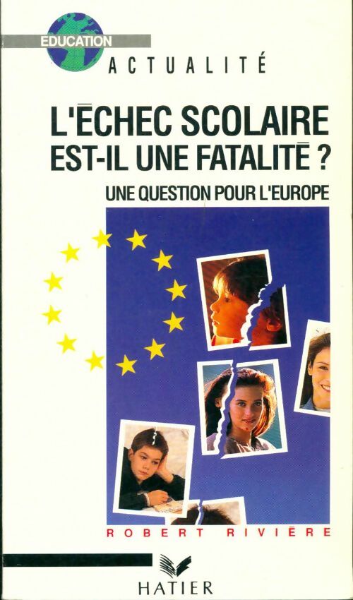 Livrenpoche : L echec scolaire est-il une fatalité ? - Riviere-R - Livre