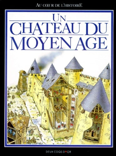 Livrenpoche : Un château du moyen-age - Fiona MacDonald - Livre