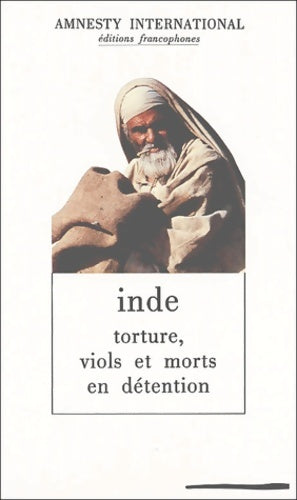 Livrenpoche : Inde. Torture viols et morts en détention - Amnesty International - Livre