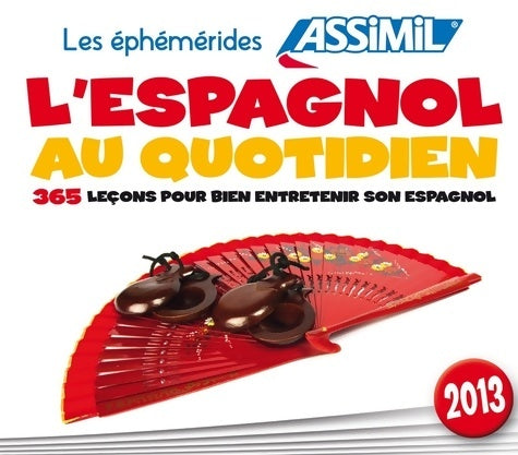 Livrenpoche : L'espagnol au quotidien. 365 leçons pour bien entretenir son espagnol - David Tarradas Agea - Livre