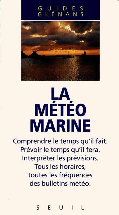 Livrenpoche : La météo marine - Centre Nautique Des Glénans - Livre