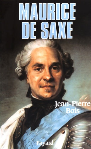 Livrenpoche : Maurice de saxe - Jean-Pierre Bois - Livre