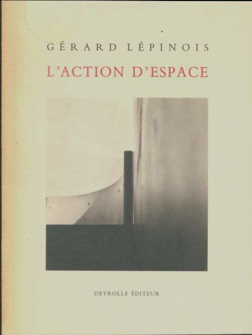 Livrenpoche : L'action d'espace - Gérard Lépinois - Livre