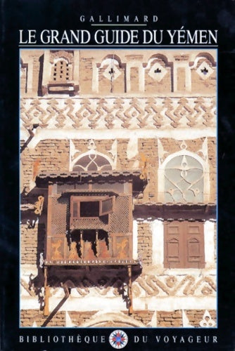 Livrenpoche : Le grand guide du Yémen 1991 - Bibliothèque Du Voyageur - Livre
