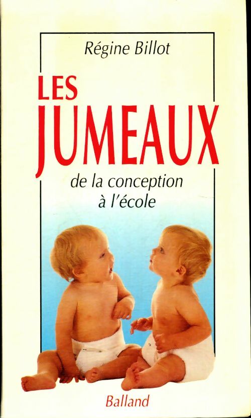 Livrenpoche : Les jumeaux de la conception à l'école - Régine Billot - Livre