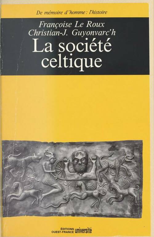 Livrenpoche : La société celtique - Françoise Le Roux - Livre