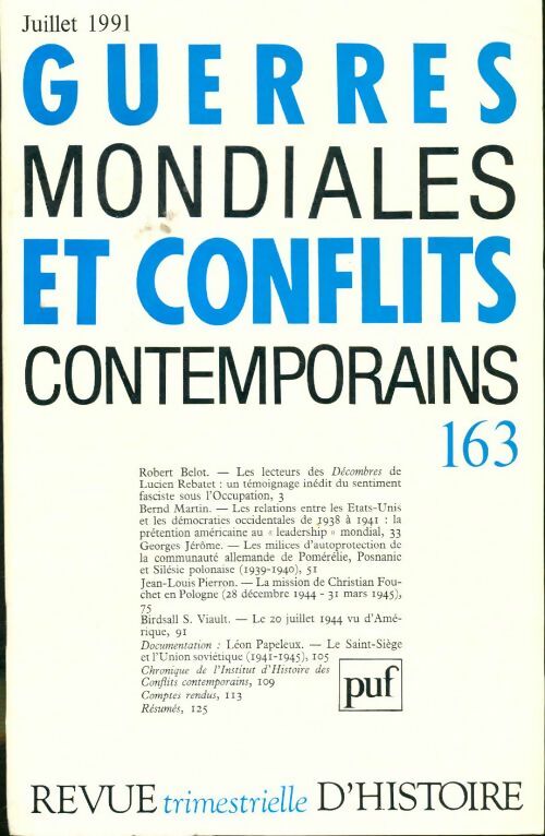 Livrenpoche : Guerres mondiales et conflits contemporains numero 163 3eme trimestre 1991 - Collectif - Livre