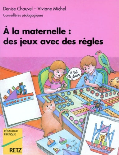 Livrenpoche : À la maternelle des jeux avec des règles : À faire ou à inventer pour développer l'intelligence - Christine Michel - Livre