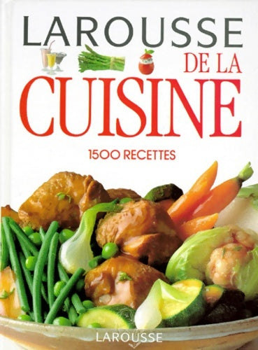Livrenpoche : Larousse de la cuisine - Sylvie Girard-Lagorce - Livre