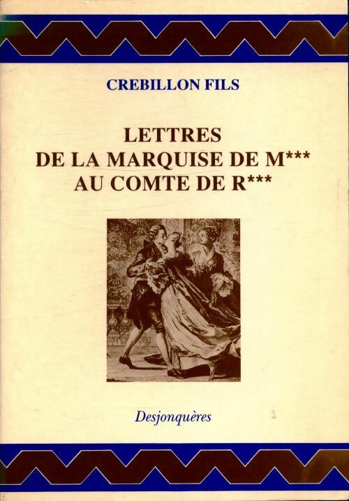 Livrenpoche : Lettres de la marquise de m*** au comte de r*** - Crébillon Fils - Livre