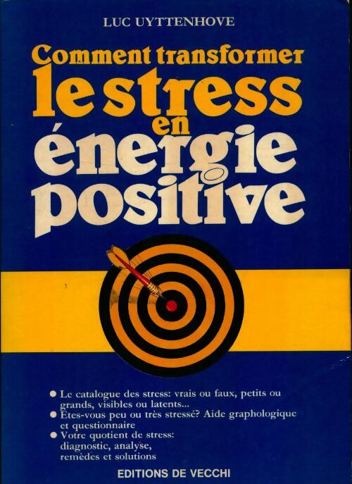 Livrenpoche : Comment transformer le stress en énergie positive - Luc Uyttenhove - Livre