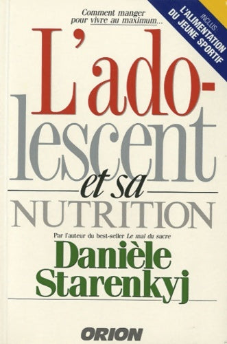 Livrenpoche : L'adolescent et sa nutrition - Danièle Starenkyj - Livre