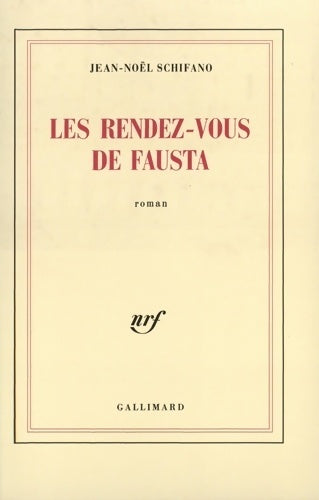 Livrenpoche : Les rendez-vous de Fausta - Jean-Noël Schifano - Livre