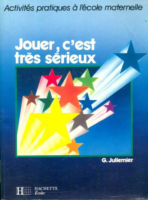 Livrenpoche : Jouer c'est très sérieux - Jullemier-G - Livre