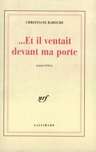 Livrenpoche : et il ventait devant ma porte - Christiane Baroche - Livre