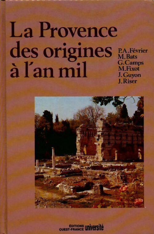Livrenpoche : Provence des origines a l'an mil - Fixot Michel - Livre