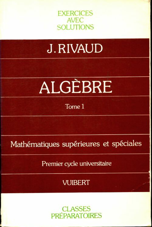 Livrenpoche : Exercices d'algèbre - Rivaud - Livre
