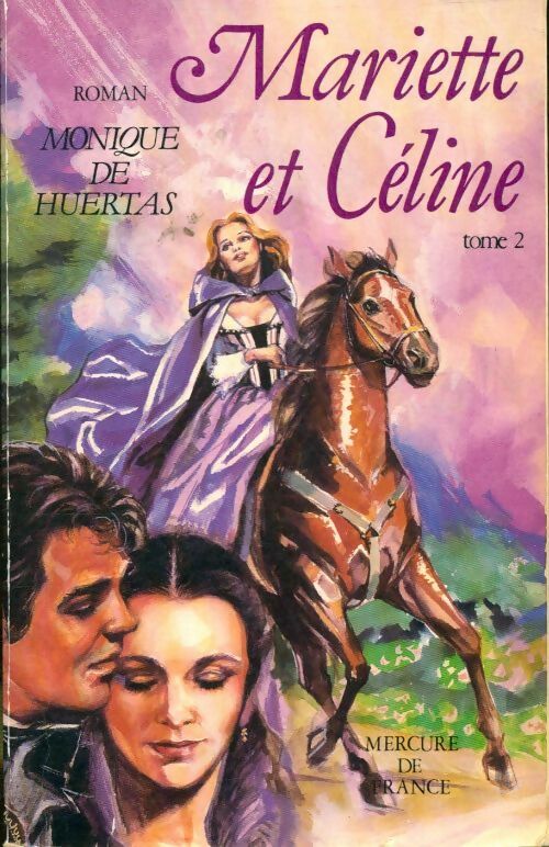 Livrenpoche : Mariette et céline Tome II - Monique De Huertas - Livre