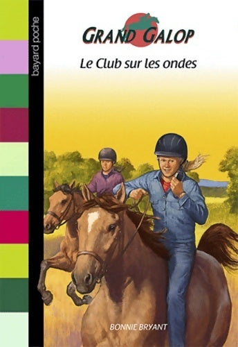 Livrenpoche : Le club sur les ondes - Bonnie Bryant - Livre