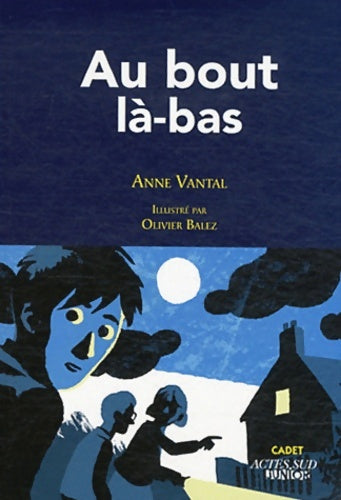 Livrenpoche : Au bout là-bas - Anne Vantal - Livre