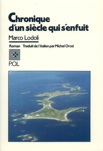 Livrenpoche : Chronique d'un siècle qui s'enfuit - Marco Lodoli - Livre