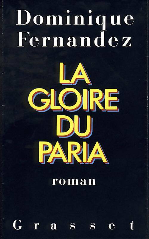 Livrenpoche : La gloire du paria - Dominique Fernandez - Livre