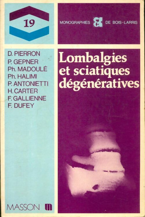 Livrenpoche : Lombalgies et sciatiques degeneratives - Didier Pierron - Livre