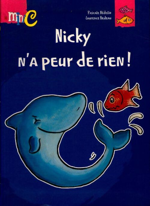 Livrenpoche : Nicky n'a peur de rien ! - Hedelin Pascale - Livre
