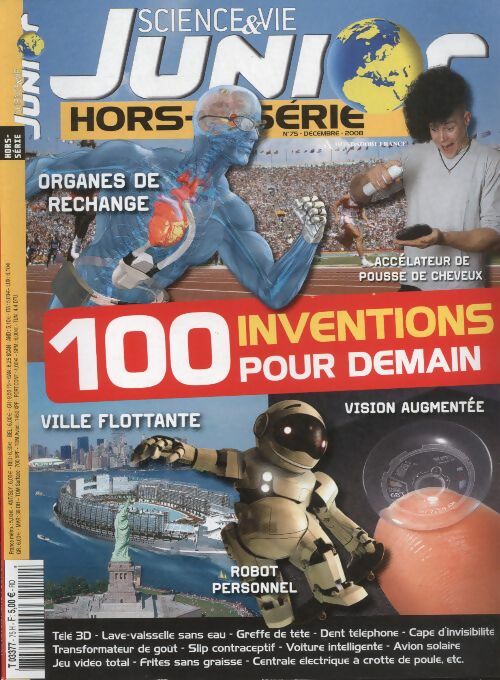 Livrenpoche : Sciences & vie junior hors série n°75 : 100 inventions pour demain - Collectif - Livre