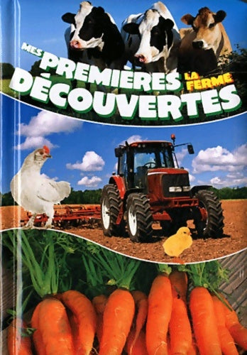 Livrenpoche : Mes premières découvertes : La ferme - Collectif - Livre