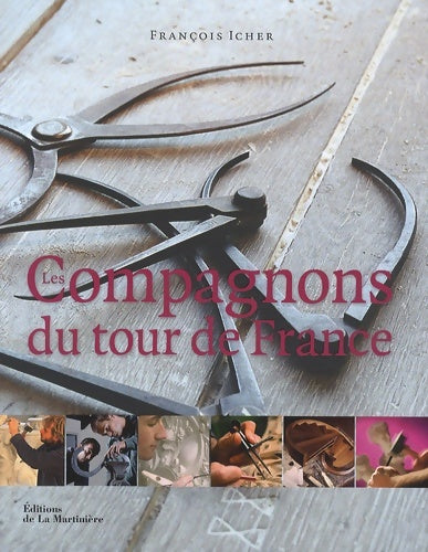 Livrenpoche : Les compagnons du tour de France - François Icher - Livre