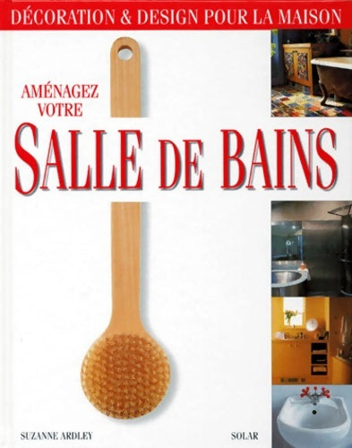 Livrenpoche : Aménagez votre salle de bains - Suzanne Ardley - Livre