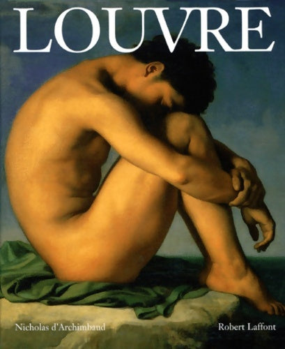 Livrenpoche : Louvre - Nicholas D' Archimbaud - Livre
