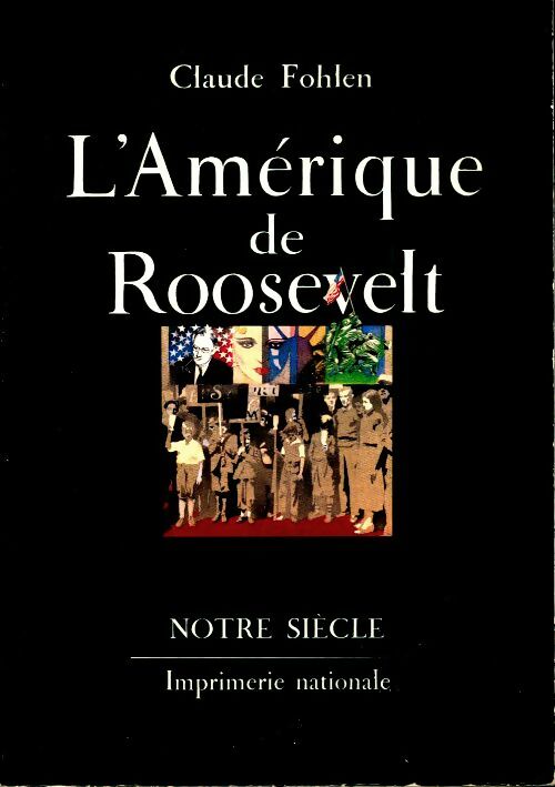 Livrenpoche : L'Amérique de Roosevelt - Claude Fohlen - Livre