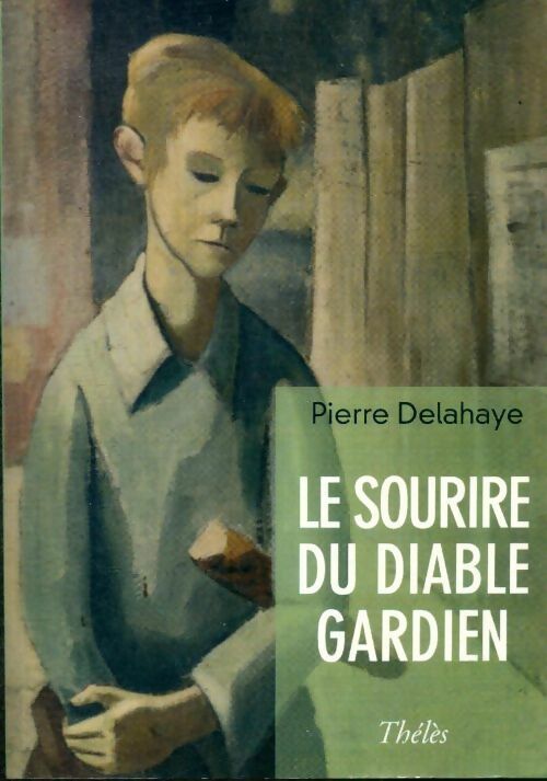 Livrenpoche : Le sourire du diable gardien - Pierre Delahaye - Livre