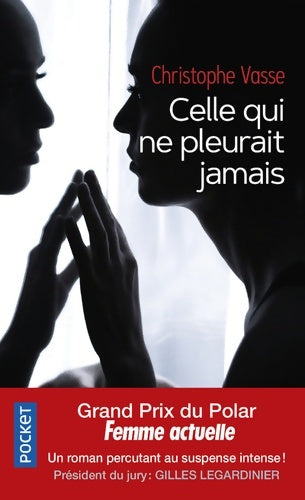 Livrenpoche : Celle qui ne pleurait jamais - Christophe Vasse - Livre