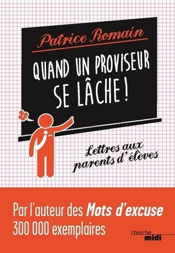 Livrenpoche : Quand un proviseur se lâche ! - Patrice Romain - Livre