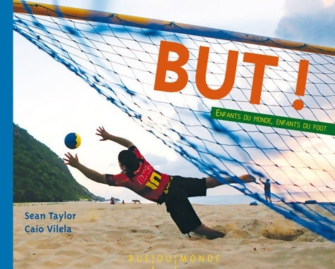 Livrenpoche : But ! Enfants du monde, enfants du foot - Sean Taylor - Livre