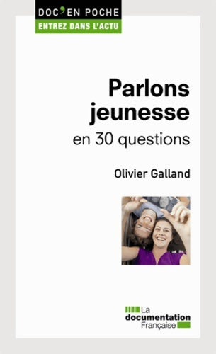 Livrenpoche : Parlons jeunesse en 30 questions - Olivier Galland - Livre