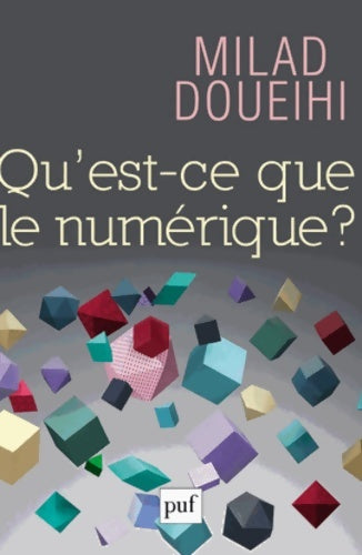 Livrenpoche : Qu'est-ce que le numérique ? - Milad Doueihi - Livre