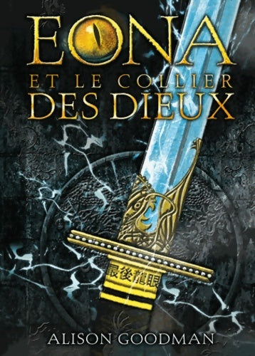 Livrenpoche : Eona et le collier des dieux - Alison Goodman - Livre
