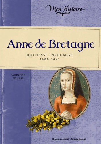 Livrenpoche : Anne de Bretagne : Duchesse insoumise - Catherine De Lasa - Livre