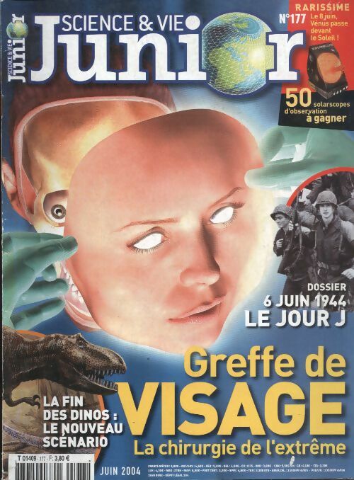 Livrenpoche : Science & vie junior n°177 : greffe de visage, la chirurgie de l'extrême - Collectif - Livre