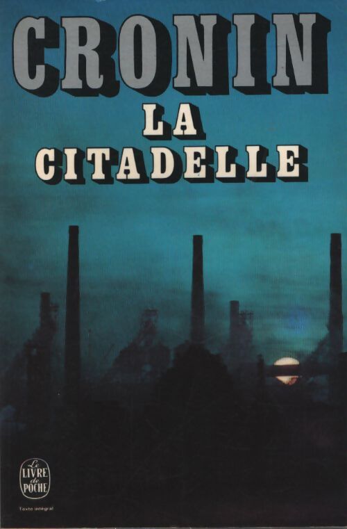 La citadelle - Archibald Joseph Cronin - Livre