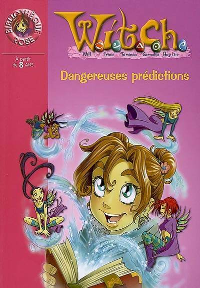 Livrenpoche : Witch n° 25 : Dangereuses prédictions - Walt Disney - Livre