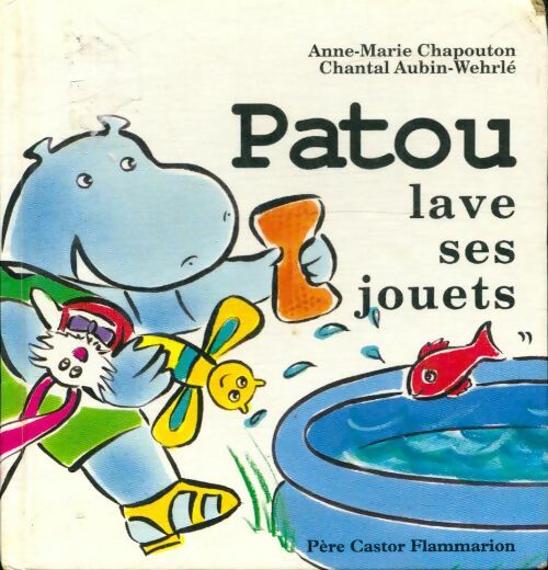 Livrenpoche : Patou lave ses jouets - Chantal Anne-Marie; Aubin-Wehrlé - Livre