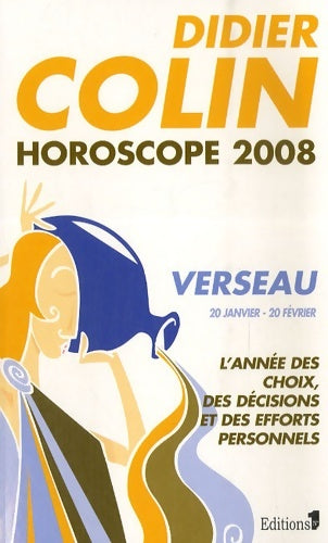 Livrenpoche : Horoscope 2008 Verseau - Didier Colin - Livre
