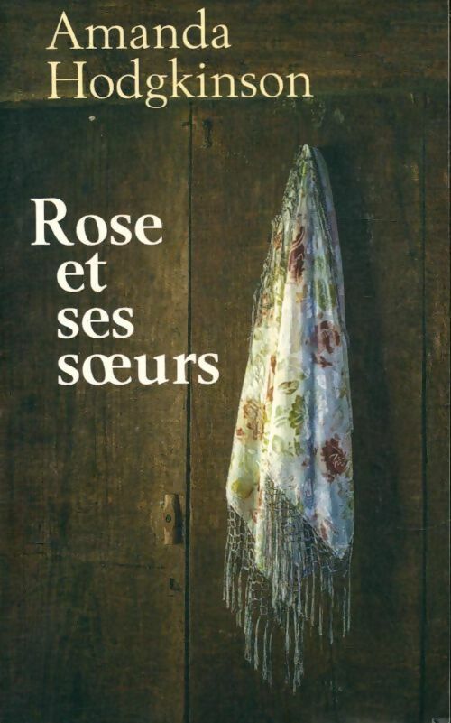 Livrenpoche : Rose et ses soeurs - Amanda Hodgkinson - Livre