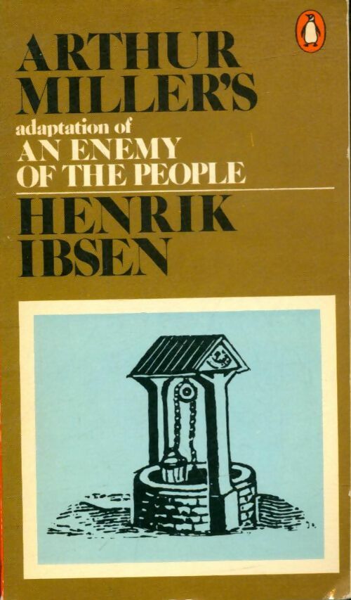 Livrenpoche : Henrik Ibsen : An enemy of the people - Arthur Miller - Livre