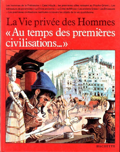 Livrenpoche : Au temps des premières civilisations - Giovanni Caselli - Livre